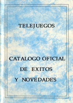 TELEJUEGOS(CATALOGO_OFICIAL_DE_EXITOS_Y_NOVEDADES)